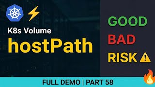 hostPath Volume in Kubernetes | Full Demo, Use Cases &amp; Hidden Risks ⚠️  | Part 58 #k8s #kubernetes
