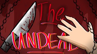 The Undead [HORROR]