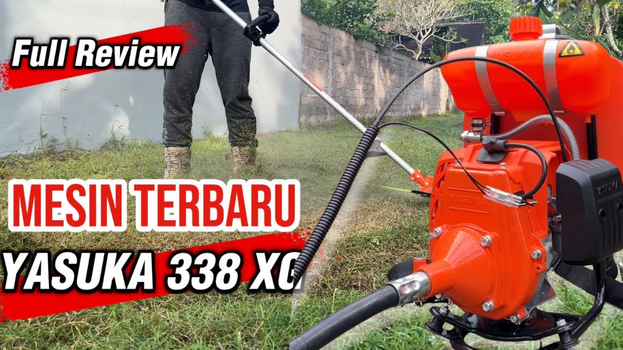 Mesin Rumput Terbaru Yasuka 338 XG Lebih Powerfull