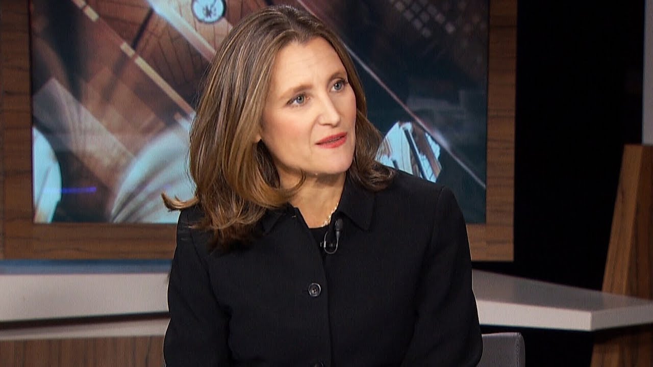 Freeland Discusses Her Goals As Canada'S Deputy Prime Minister