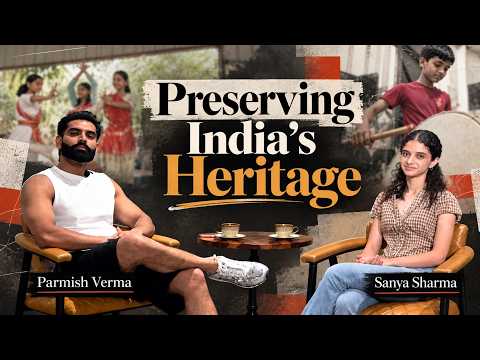 A Skill Development Initiative to Preserve India’s Heritage Arts | Parmish Verma & Sanya Sharma