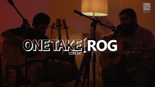 Video thumbnail of "One Take Concerts | Season1 | Rog | Darzi | Humming Pixels Studios"