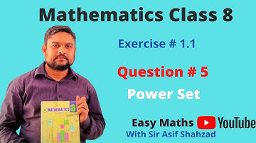 Class 8 Math Chapter 1 Exercise 1.1| Unit 1|Question 5 |Power Set |Sindh Textbook Board Jamshoro