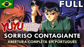 Video thumbnail of "YU YU HAKUSHO - Abertura Completa em Português (Sorriso Contagiante) || MigMusic feat. D.Chavão"