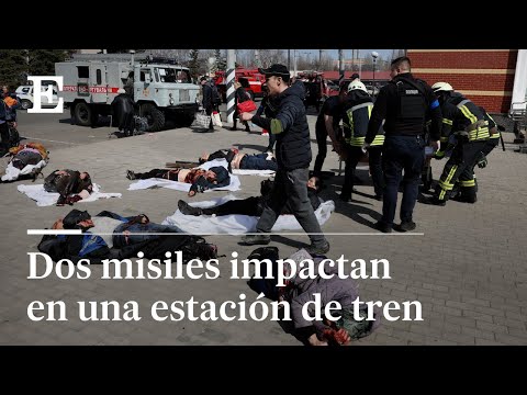 Ucrania | Ataque en Kramatorsk: decenas de civiles muertos | EL PAÍS