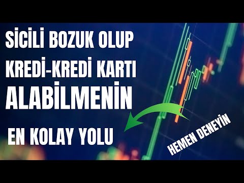 Sicili Bozuk Olanların En Kolay Kredi Alabilmenin Yolu ( Bunu Deneyin )