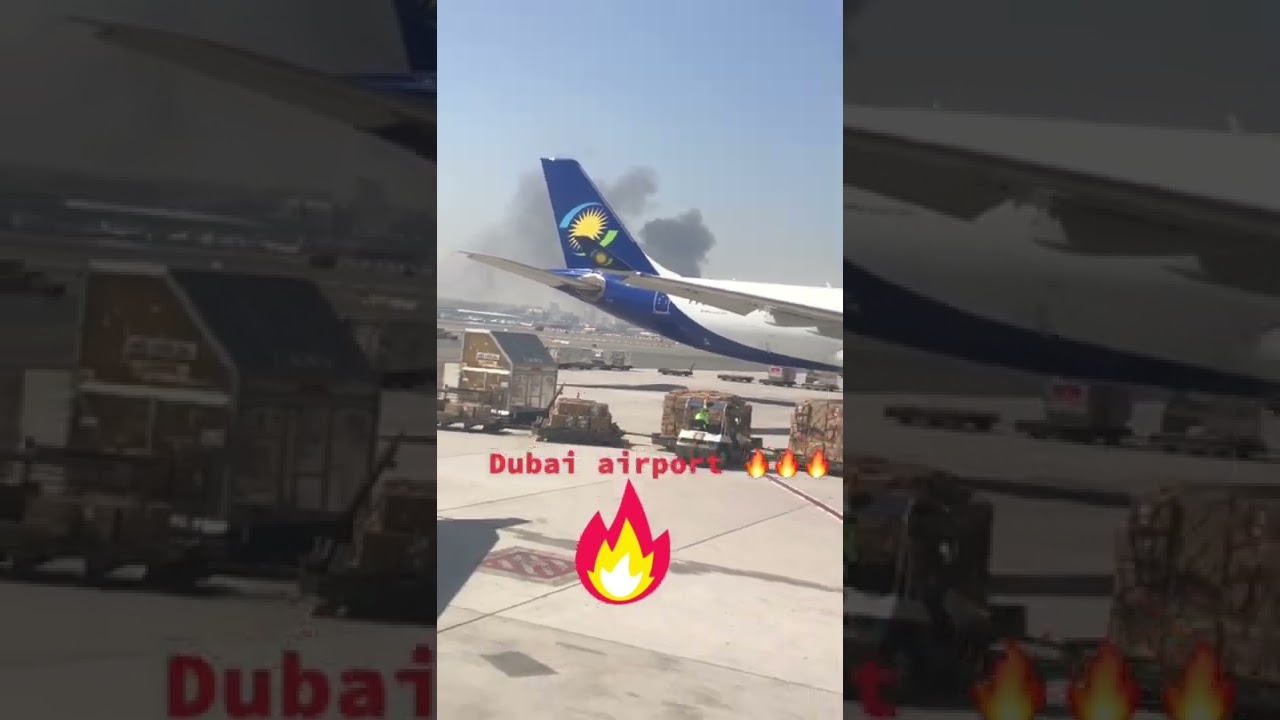 Dubai airport fire 🔥
