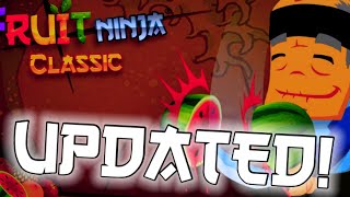 Fruit Ninja Classic Got UPDATED?!