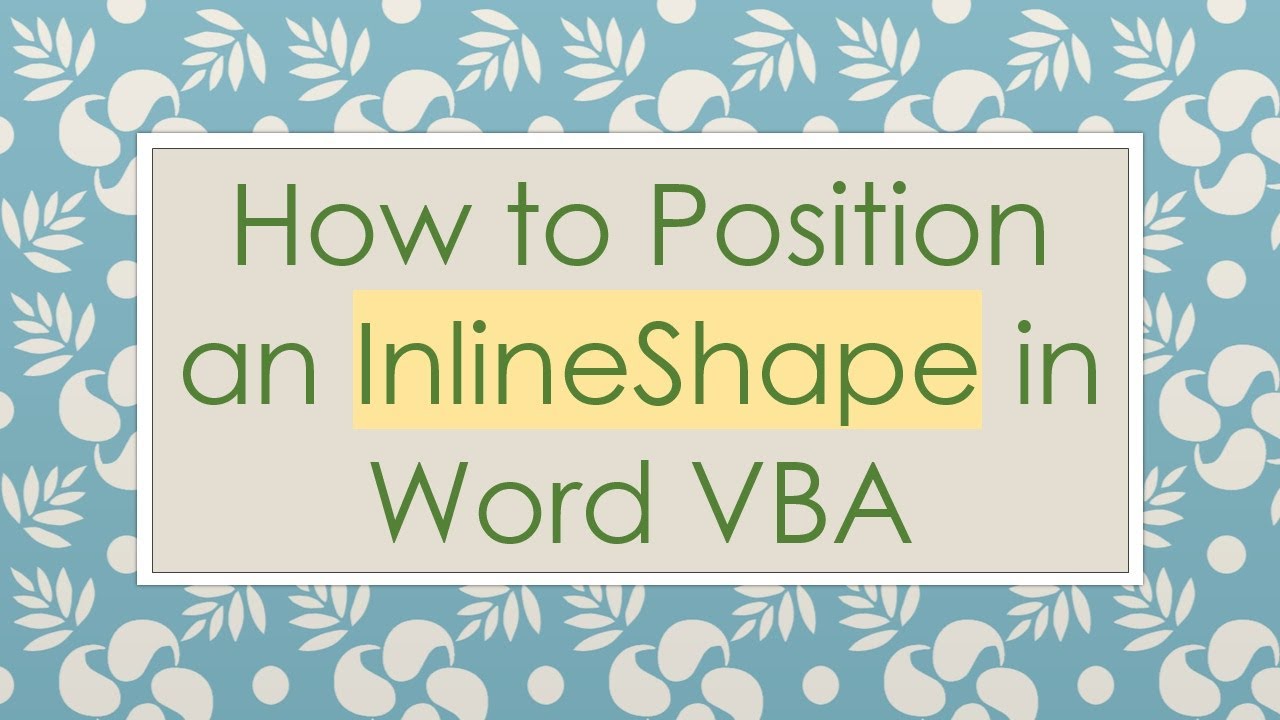 How to Position an InlineShape in Word VBA - YouTube