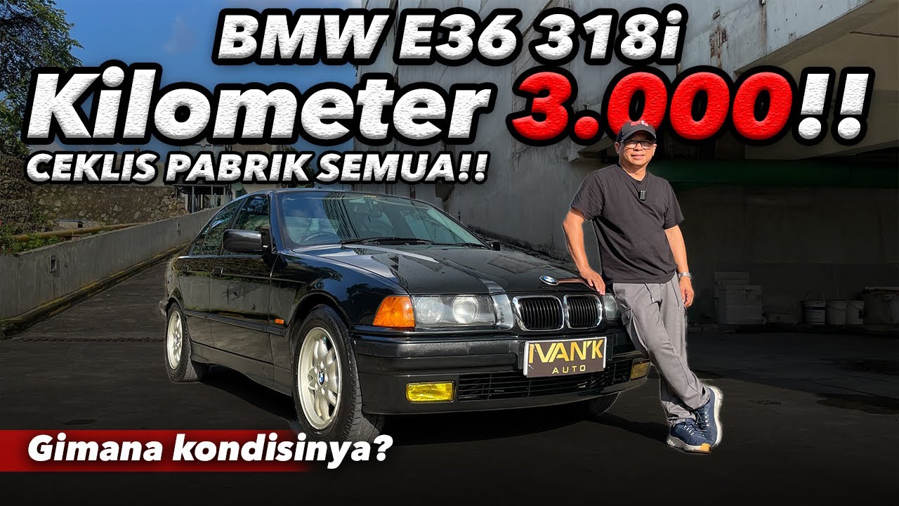 BMW E36 318i Manual - Kilometer 3.000!!....