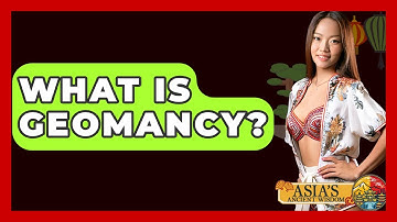 What Is Geomancy? - Asia