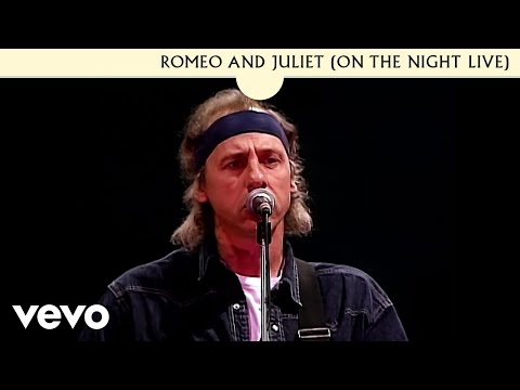 Romeo & Juliet (On The Night / Live In Rotterdam, Netherlands / 31st May 1992)