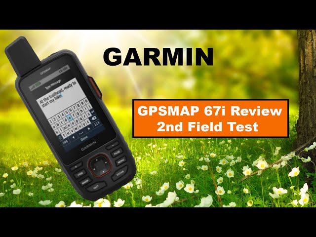 Review of Garmin GPSMAP 67i