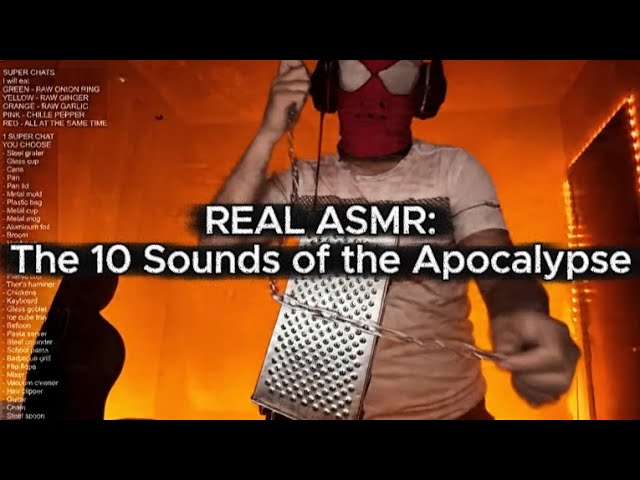 REAL ASMR: The 10 Sounds of the Apocalypse