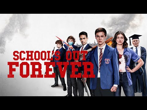 SCHOOL’S OUT FOREVER  – Official Trailer