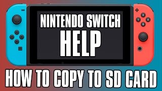 Nintendo Switch Help - How To Copy To Sd Card - Copy Screenshots From System To Micro Sd