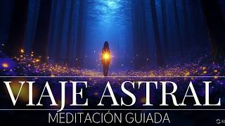 🌌 Viaje Astral Guiado: Explora Otras Dimensiones Mientras Duermes | Meditación para Soñar Consciente