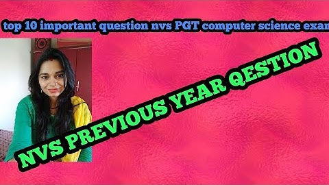 Very important question for nvs PGT computer science questions exam point of view