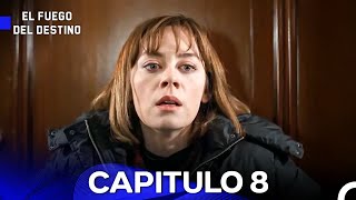 El Fuego del Destino Capítulo 8 (Versión Extendida) (Doblado en Español) FULL HD