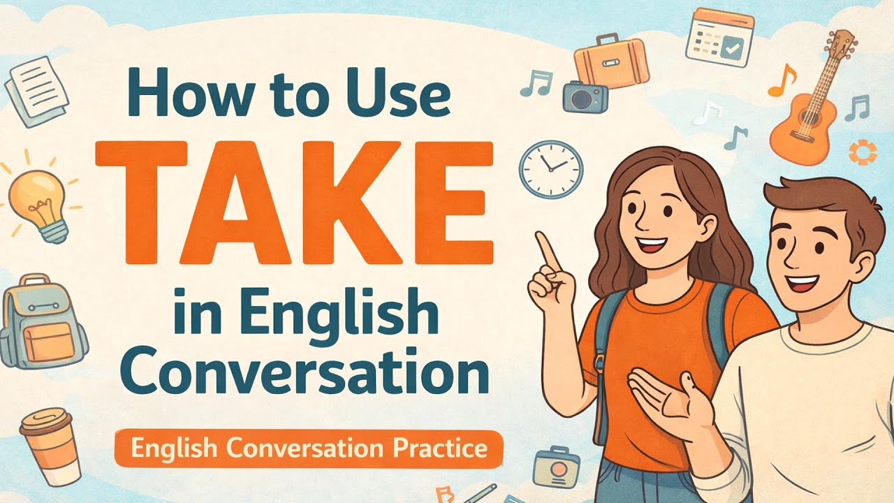 How to Use TAKE in English Conversation | Daily English (A1–A2 Level)