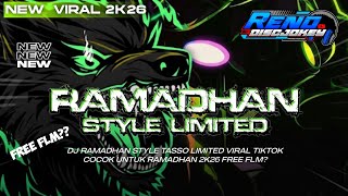 DJ RAMADHAN STYLE TASSO LIMITED VELOCITY VIRAL TIKTOK COCOK UNTUK RAMADHAN 2K26 || RENO DISCJOKEY