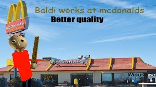 Better Quality Baldi Is Working At Mcdonalds Baldis Basics In Education And Learning