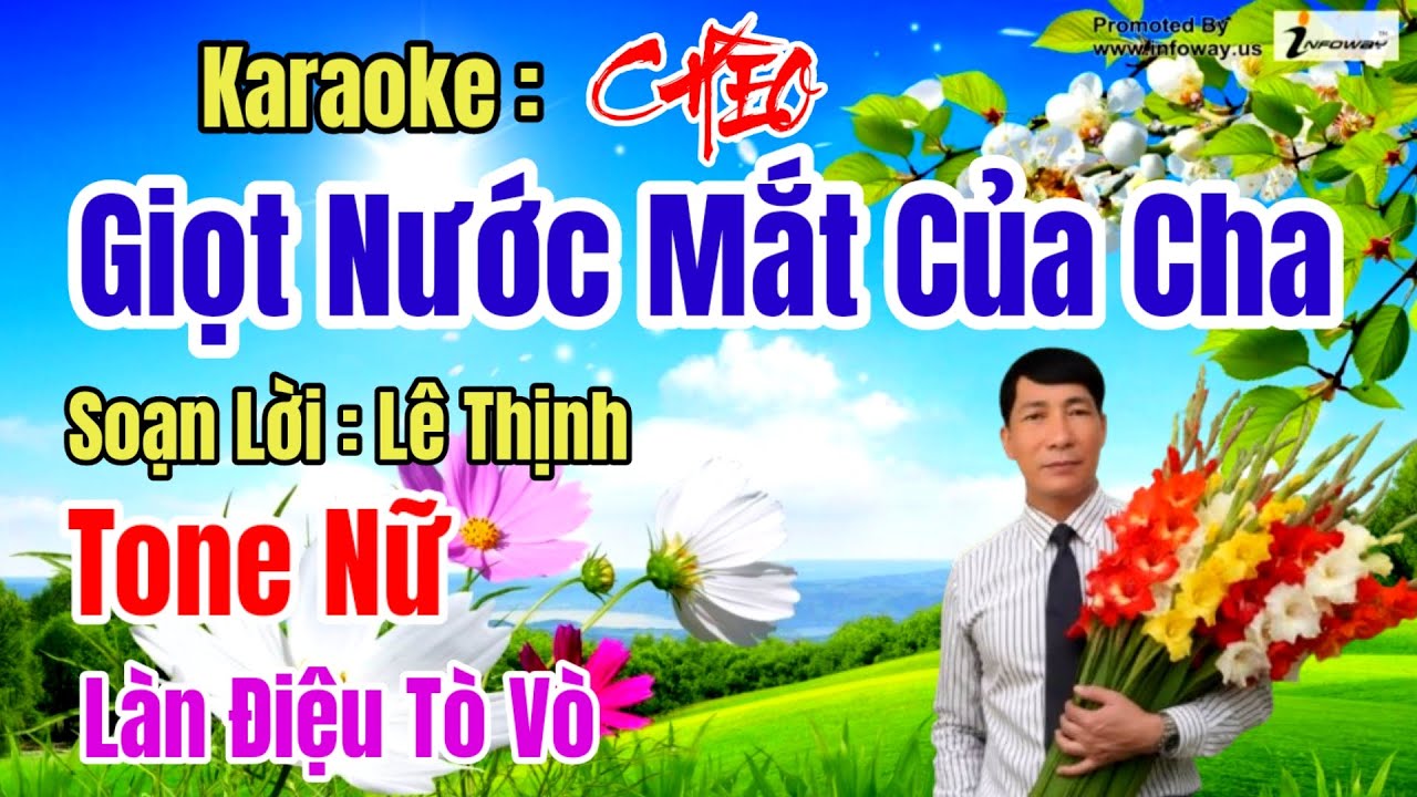 Karaoke Chèo : Giọt Nước Mắt Của Cha - Tone Nữ - SL Lê Thịnh