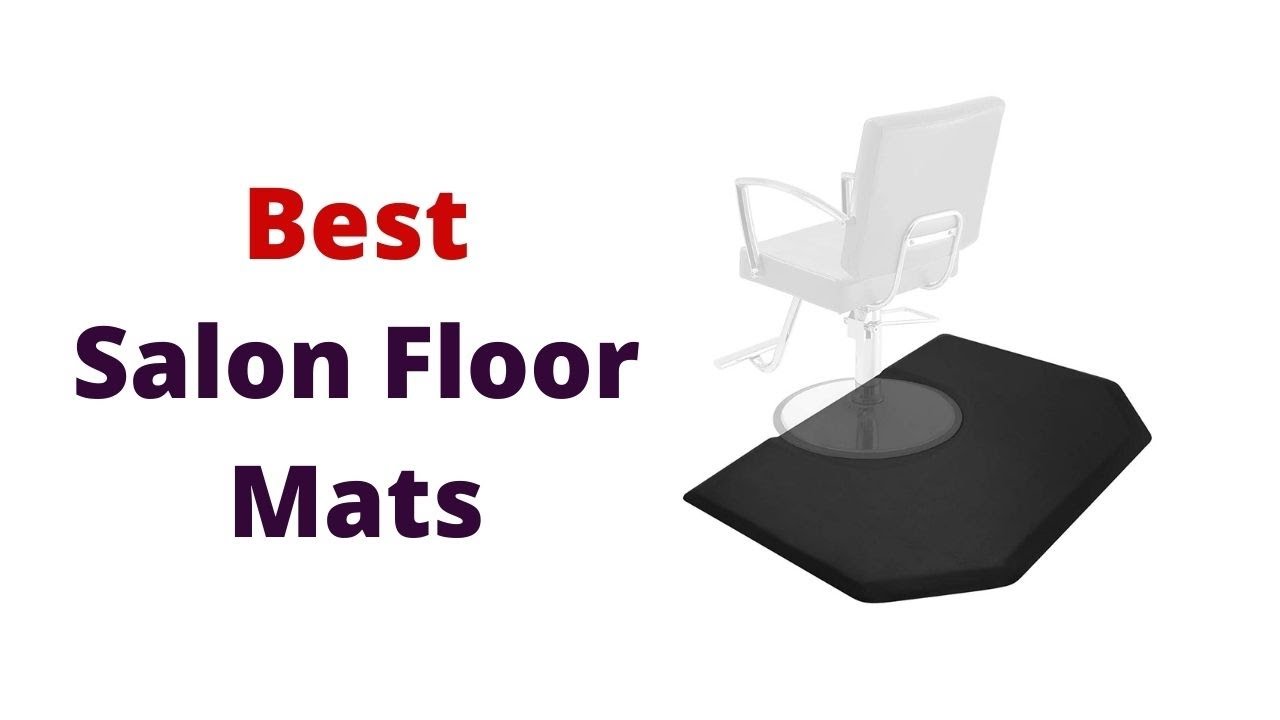 Top 6 Best Salon Floor Mats YouTube