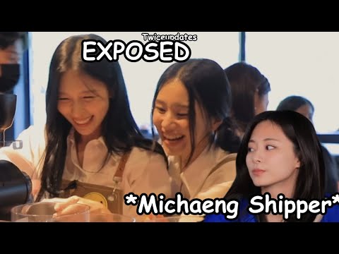 TWICE exposing MiChaeng, they’re the biggest MiChaeng shippers