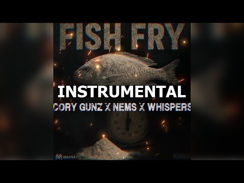 Cory Gunz & NEMS, Whispers - Fish Fry (Instrumental) 