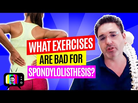 17.What exercises are bad for spondylolisthesis?