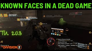 The Division 2 I Known Faces in a Dead Game I Dark Zone I PvP I TU 20.3