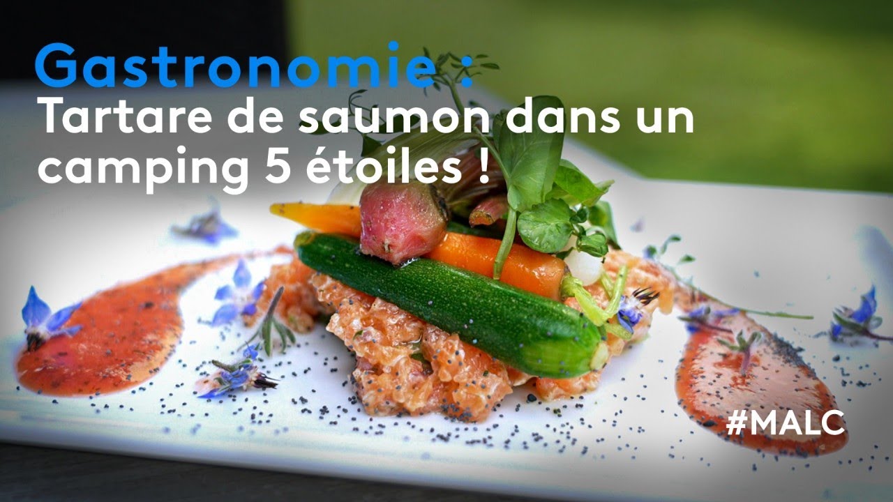 Gastronomie : tartare de saumon dans un camping 5 étoiles !