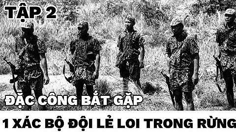 (2) Đặc công mật tập diệt trại thám báo ở đèo gà.