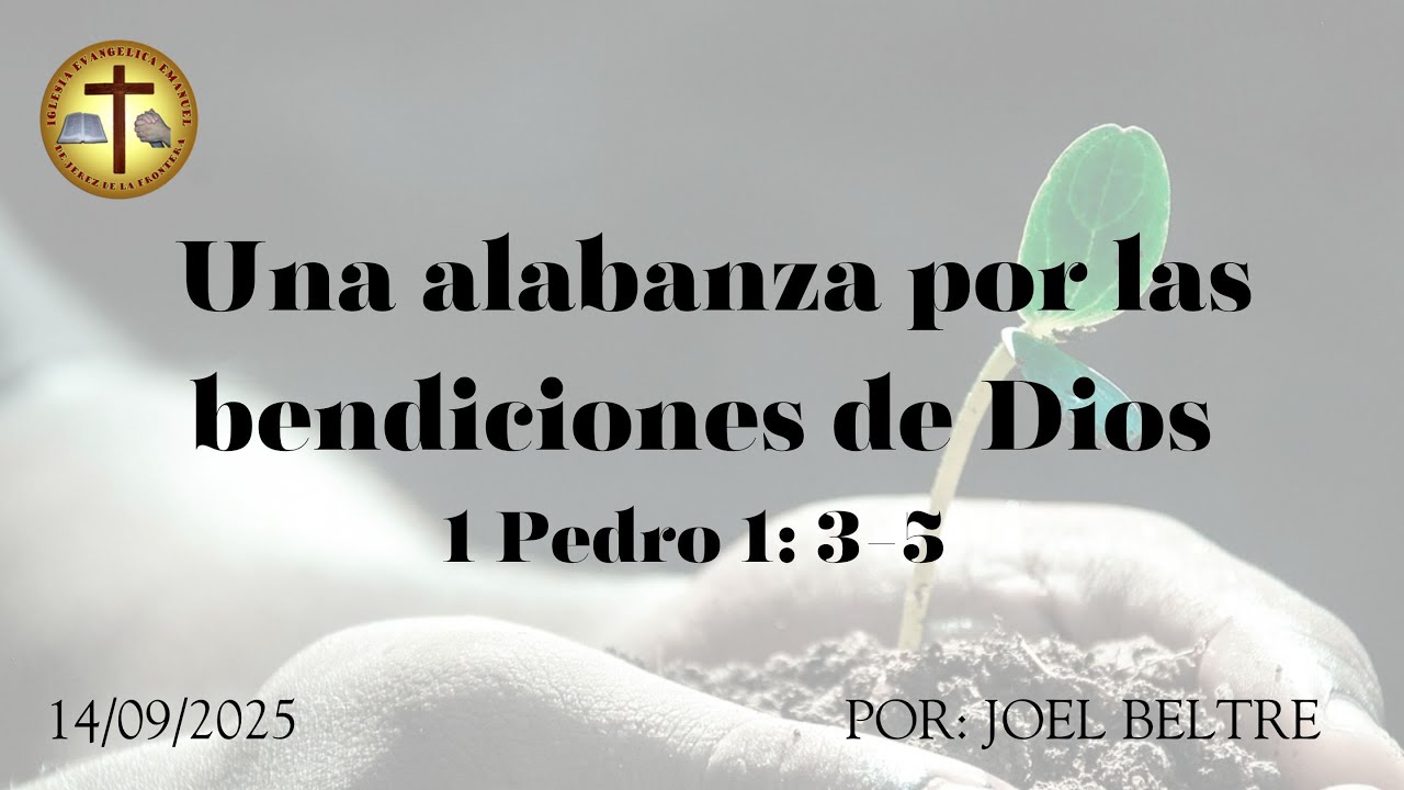 1ª Pedro 1: 3-5 - Una alabanza por las bendiciones de Dios