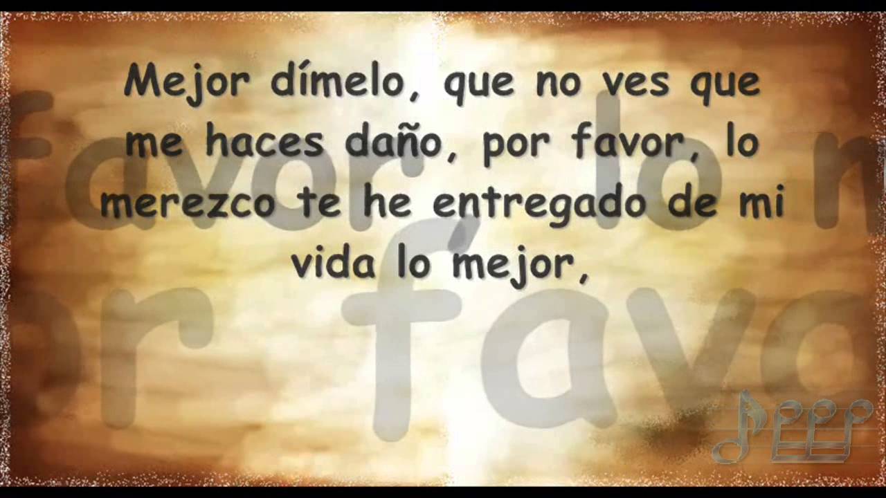 07 Intocable Dimelo Letra [En Peligro de Extinción 2013] Completa ...