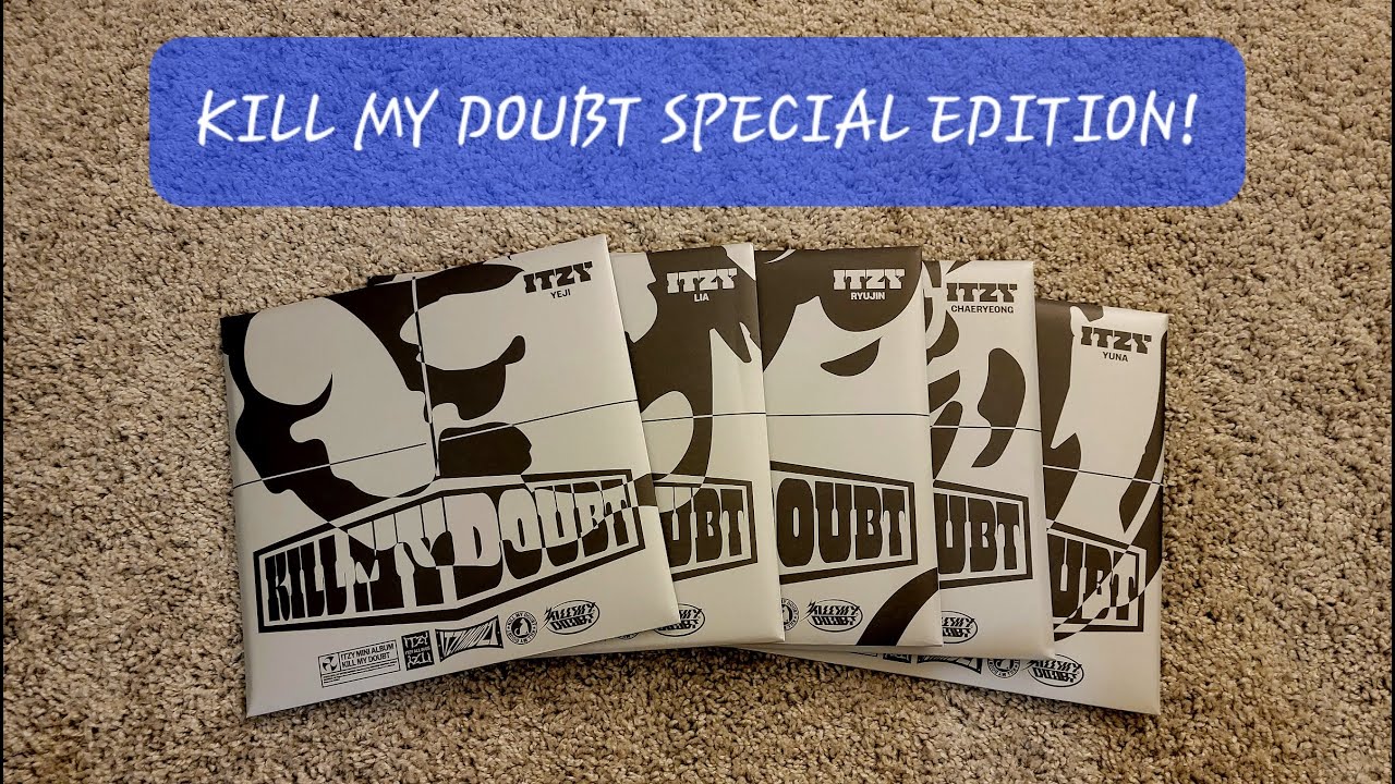 Unboxing ITZY 있지 7th Mini Album KILL MY DOUBT Special Edition (All Versions)