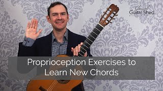 Thumbnail for The Fast Way to Learn New Guitar Chords - A Proprioception Exercise
