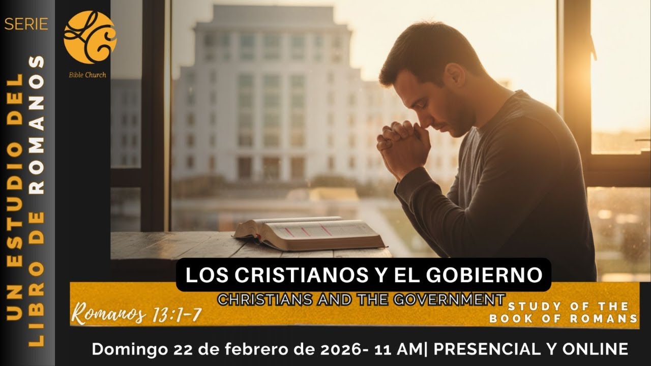🔴EN VIVO Los cristianos y el gobierno (Romanos 13:1-7)