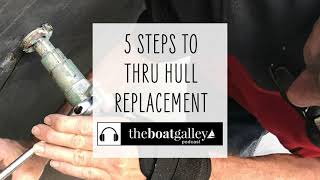 How to Replace Thru Hulls