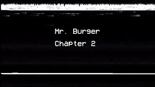 Mr. Burger - Chapter 2