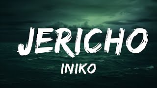 Iniko - Jericho (Lyrics)  | 25 Min