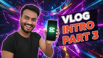How to make vlog intro in capcut part 3