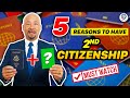 Why You SHOULD Get a Second Citizenship
