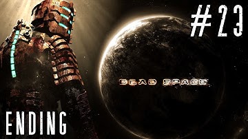 Dead Space ~ (HARD)  Ending Gameplay Walkthrough #23 ~ No Commentary ~ MAX Settings 60FPS [PC]