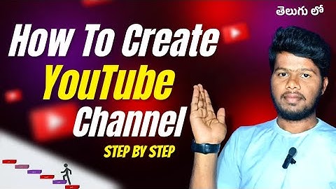 How to Create YouTube Channel in Telugu | Step by Step Guide for Beginners | 2025 Latest Tutorial
