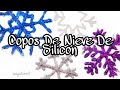 DIY /COPOS DE NIEVE DE SILICON