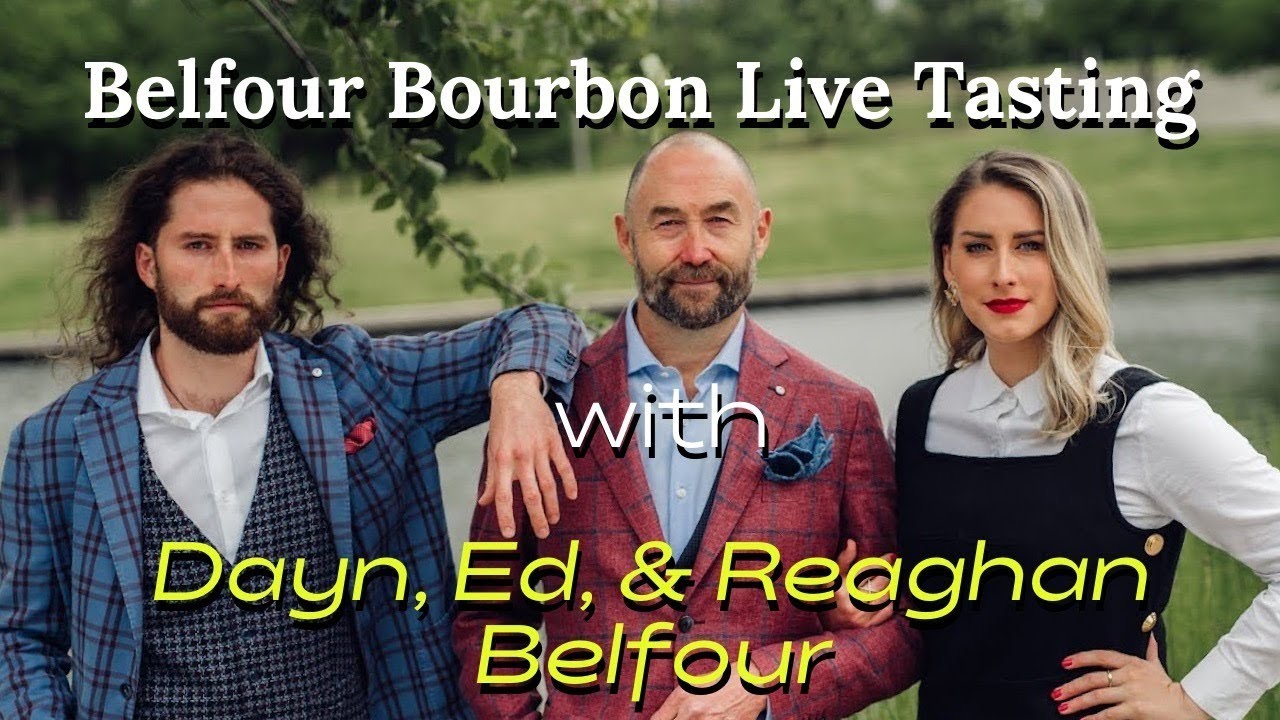 Belfour Bourbon Tasting with Ed Belfour, Dayn Belfour, and Reaghan