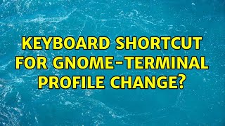 Ubuntu: Keyboard shortcut for Gnome-Terminal profile change?