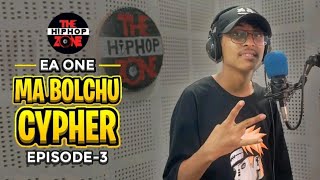 Ea One - Ma Bolchu Cypher 3 The Hiphop Zone